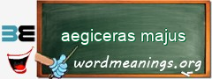 WordMeaning blackboard for aegiceras majus